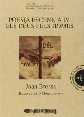 Poesia Escenica. Iv: Els Deus I Els Homes