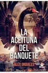 LA ACEITUNA DEL BANQUETE