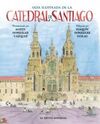 GUÍA ILUSTRADA DE LA CATEDRAL DE SANTIAGO