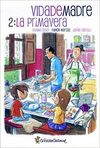 VIDA DE MADRE. LA PRIMAVERA