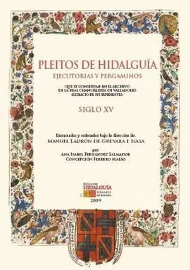 Pleitos de Hidalguia que se Conservan en el Archivo de la Real Ch Ancilleria de Valladolid (Vol. 2º)