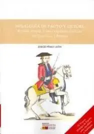 Hidalguía de Facto y de Iure. Estima Social y Tratamiento Judicial en Castilla e