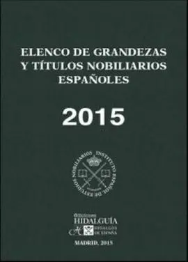 Elenco de Grandezas y Títulos Nobiliarios Españoles 2015