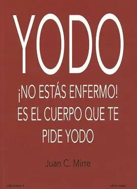 Yodo ¡No estas Enfermo!