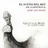EL SUEÑO DEL REY (DE LA REPUBLICA)