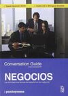 NEGOCIOS. CONVERSATION GUIDE (LIBRO + CD)