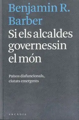 Si Els Alcaldes Governessin el Món