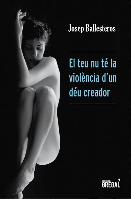 El Teu Nu té la Violència D'un Déu Creador