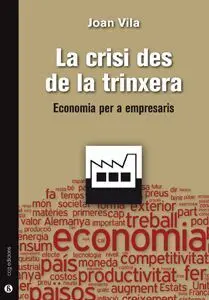 La Crisi Des de la Trinxera