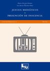 JUICIOS MEDIÁTICOS Y PRESUNCIÓN DE INOCENCIA