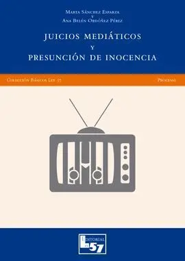 Juicios Mediáticos y Presunción de Inocencia