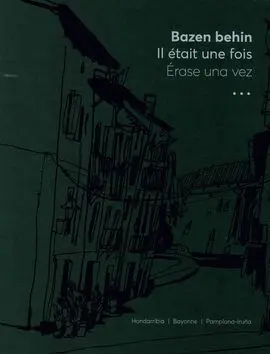 Bazen Behin / Il Etait Une Fois / Erase una Vez