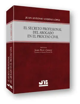 El Secreto Profesional del Abogado en el Proceso Civil