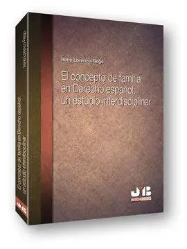 El Concepto de Familia en Derecho Español: un Estudio Interdisciplinar