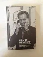 Ernst Beyeler. La Pasion por el Arte