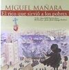 MIGUEL MAÑARA, EL RICO QUE SIRVIÓ A LOS POBRES