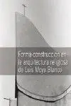 Forma-Construccion en la Arquitectura Religiosa de Luis Moya Blanco