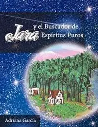 Jara y el Buscador de Espiritus Puros