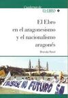 EL EBRO EN EL ARAGONESISMO Y EL NACIONALISMO ARAGONES