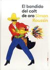 EL BANDIDO DEL COLT DE ORO
