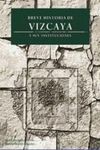 BREVE HISTORIA DE VIZCAYA Y SUS INSTITUCIONES