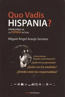 Quo Vadis Hispania?