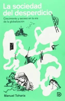 La Sociedad del Desperdicio