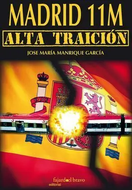 Madrid 11 M. Alta Traicion