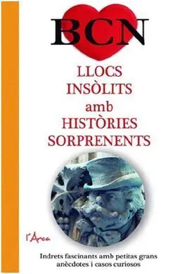 Bcn Llocs Insolits Amb Histories