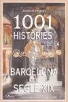 1001 Histories de la Barcelona del Segle Xix