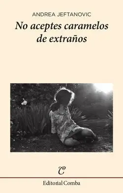 No Aceptes Caramelos de Extraños