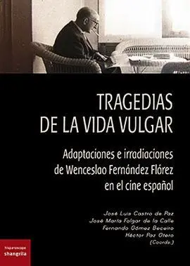 Tragedias de la Vida Vulgar