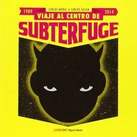 Viaje Al Centro de Subterfuge