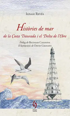 Llegendes de Mar de la Costa Daurada I el Delta de