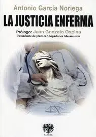 La Justicia Enferma