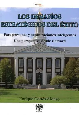Los Desafios Estrategicos del Exito