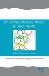 SITUACIONES GRUPALES DIFICILES EN SALUD MENTAL
