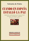 CUANDO EN ESPAÑA ESTALLO LA PAZ