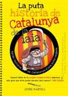 LA PUTA HISTORIA DE CATALUNYA DE LA IAIA