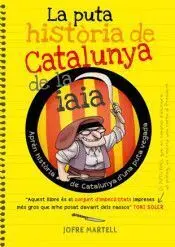 La Puta Historia de Catalunya de la Iaia