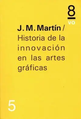 Historia de la Innovacion en las Artes Graficas