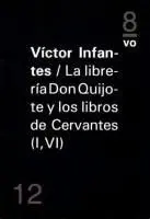 La Libreria de Don Quijote y los Libros de Cervantes (I,Vi)