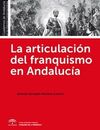 LA ARTICULACIÓN DEL FRANQUISMO EN ANDALUCÍA
