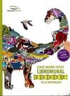 ¿EN QUÉ MUNDO VIVES? LIBROMURAL DE LA NATURALEZA