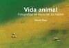 VIDA ANIMAL. FOTOGRAFÍAS DE FAUNA EN SU HÁBITAT