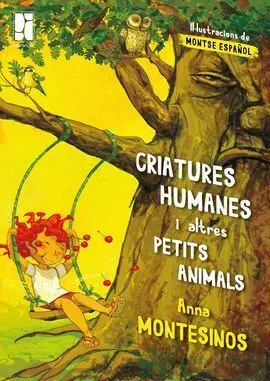 Criatures Humanes I Altres Petits Animals