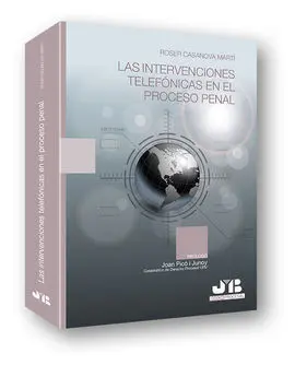 Las Intervenciones Telefónicas en el Proceso Penal