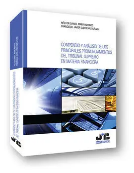 Compendio y Análisis de los Principales Pronunciamientos del Tribunal Supremo en Materia Financiera