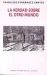 LA VERDAD SOBRE EL OTRO MUNDO