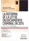 LA REFORMA DE LA LEY DE ENJUICIAMIENTO CRIMINAL EN 2015